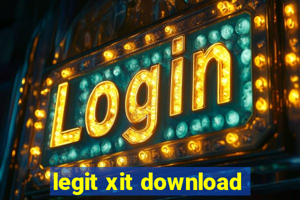 legit xit download